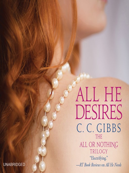 Title details for All He Desires by C.C. Gibbs - Available
